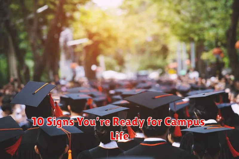 10 Signs You’re Ready for Campus Life